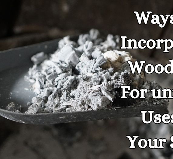 Writing: 5 Wood Ash Uses (Part 1)